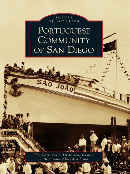 Title details for Portuguese Community of San Diego by The Portuguese Historical Center - Available